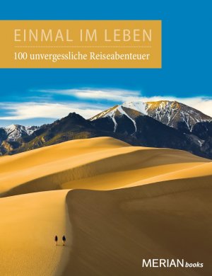 ISBN 9783834219305: Einmal im Leben Bd. 1 - 100 unvergessliche Abenteuerreisen