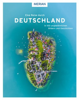 neues Buch – Wolfgang Rössig – Eine Reise durch Deutschland in 100 ungewöhnlichen Bildern und Geschichten