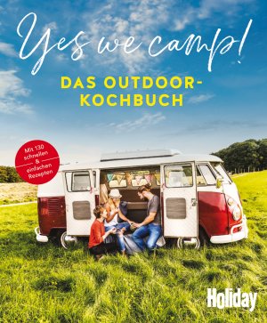 neues Buch – Yes we camp! - Das Outdoor-Kochbuch - Schnell & einfach