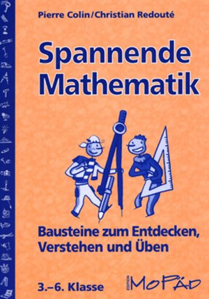 ISBN 9783834403209: Spannende Mathematik - Bausteine zum Entdecken, Verstehen und Üben (3. bis 6. Klasse)