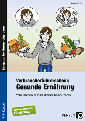 ISBN 9783834432674: Verbraucherführerschein: Gesunde Ernährung - Vermittlung lebenspraktischer Kompetenzen (7. bis 9. Klasse)