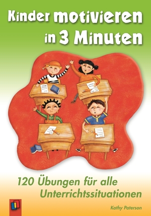 gebrauchtes Buch – Paterson, Kathy und Kloosterziel – Kinder motivieren in 3 Minuten: 120 Übungen für alle Unterrichtssituationen