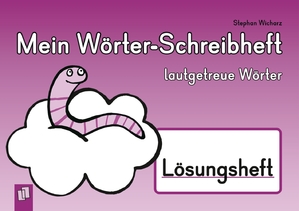 ISBN 9783834626639: Mein Wörter-Schreibheft – lautgetreue Wörter – Lösungsheft