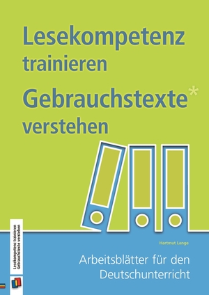 ISBN 9783834632326: Lesekompetenz trainieren – Gebrauchstexte verstehen: Arbeitsblätter für den Deut