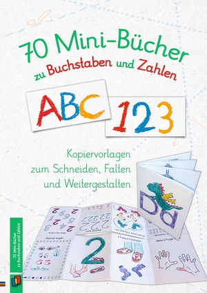 ISBN 9783834638953: 70 Mini-Bücher zu Buchstaben und Zahlen - Kopiervorlagen zum Schneiden, Falten und Weitergestalten