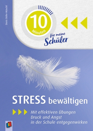 ISBN 9783834640475: 10 Minuten für meine Schüler - Stress bewältigen