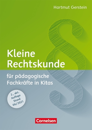 ISBN 9783834650610: Kleine Rechtskunde für pädagogische Fachkräfte in Kitas (2., aktualisierte Auflage) - Buch