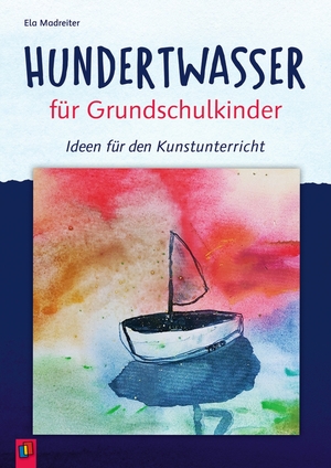 ISBN 9783834660633: Hundertwasser für Grundschulkinder - Ideen für den Kunstunterricht