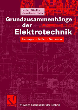 ISBN 9783834801586: Grundzusammenhänge der Elektrotechnik - Ladungen - Felder - Netzwerke