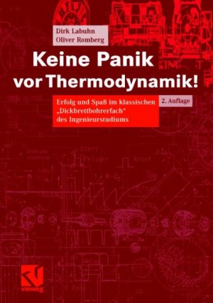 ISBN 9783834801807: Keine Panik vor Thermodynamik! – Erfolg und Spaß im klassischen "Dickbrettbohrerfach" des Ingenieurstudiums