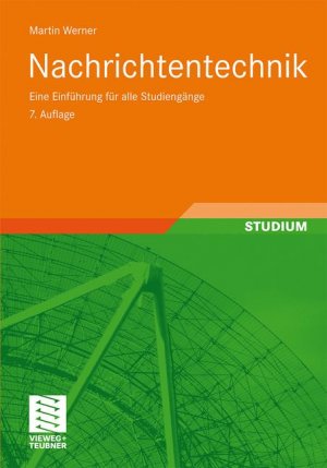 ISBN 9783834809056: Nachrichtentechnik : eine Einführung für alle Studiengänge ; mit 47 Tabellen. Studium