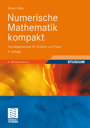 ISBN 9783834810182: Numerische Mathematik kompakt - Grundlagenwissen für Studium und Praxis