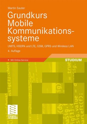 ISBN 9783834814074: Grundkurs Mobile Kommunikationssysteme - UMTS, HSDPA und LTE, GSM, GPRS und Wireless LAN