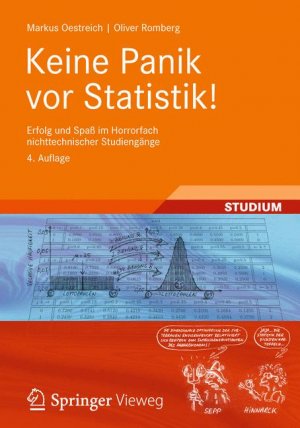 ISBN 9783834819468: Keine Panik vor Statistik! - Erfolg und Spaß im Horrorfach nichttechnischer Studiengänge