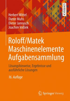 ISBN 9783834824554: Roloff/Matek Maschinenelemente Aufgabensammlung - Lösungshinweise, Ergebnisse und ausführliche Lösungen