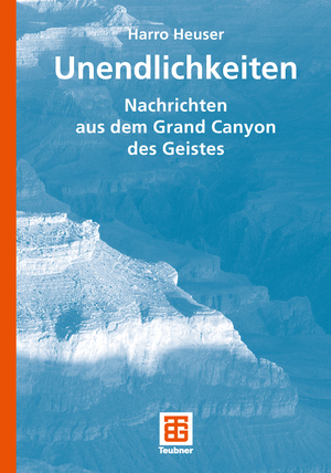 neues Buch – Harro Heuser – Unendlichkeiten