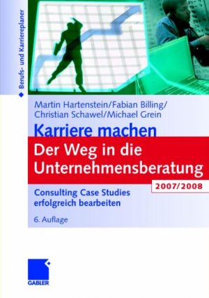 gebrauchtes Buch – Hartenstein, Martin; Billing – Karriere machen: Der Weg in die Unternehmensberatung