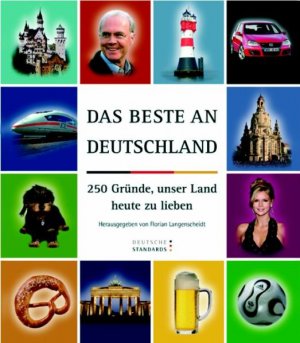 ISBN 9783834902658: Deutsche Standards - Das Beste an Deutschland - 250 Gründe, unser Land heute zu lieben