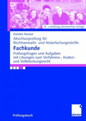 gebrauchtes Buch – Karsten Roeser – Fachkunde. Abschlußprüfung für Rechtsanwalts- und Notarfachangestellte von Karsten Roeser