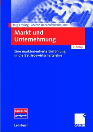 ISBN 9783834905727: Markt und Unternehmung