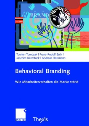 ISBN 9783834906342: Behavioral Branding