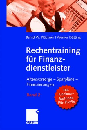 ISBN 9783834910004: Rechentraining für Finanzprofis - Kapitalanlagen und Finanzierungen sicher analysieren