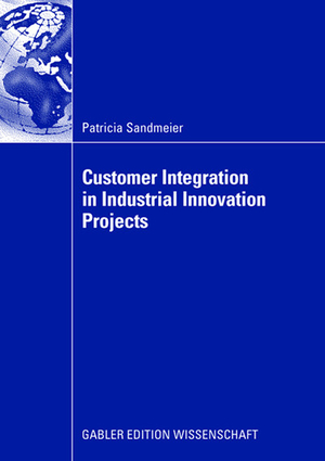 ISBN 9783834910356: Customer Integration in Industrial Innovation Projects