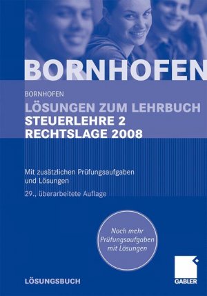 ISBN 9783834913777: Lösungen zum Lehrbuch Steuerlehre 2 Rechtslage 2008