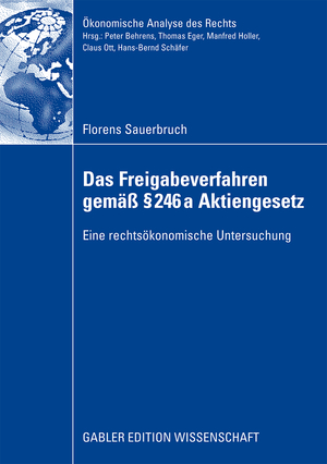 ISBN 9783834914514: Das Freigabeverfahren gemäß § 246a Aktiengesetz – Eine rechtsökonomische Untersuchung