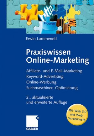 ISBN 9783834914804: Praxiswissen Online-Marketing - Affiliate- und E-Mail-Marketing, Keyword-Advertising, Online-Werbung, Suchmaschinen-Optimierung<br>