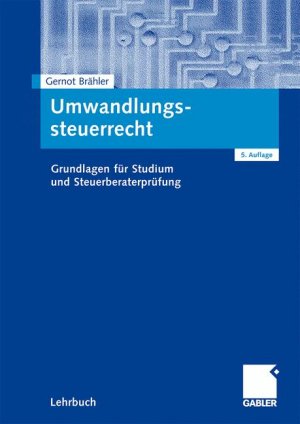 ISBN 9783834915016: Umwandlungssteuerrecht: Grundlagen für Studium und Steuerberaterprüfung