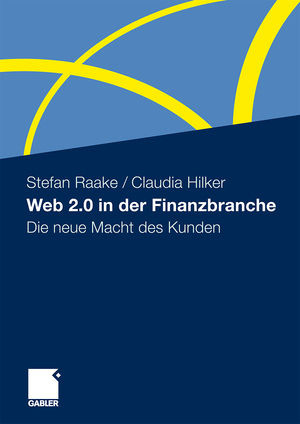 ISBN 9783834918895: Web 2.0 in der Finanzbranche - Die neue Macht des Kunden