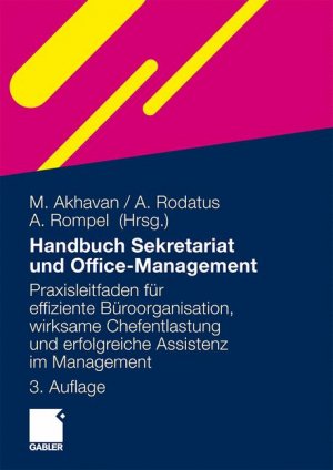 ISBN 9783834921086: Handbuch Sekretariat und Office Management Der Praxisleitfaden für effiziente Büroorganisation, wirksame Chefentlastung und erfolgreiche Assistenz im Management (Gebundene Ausgabe) Angelika Rodatus Ma