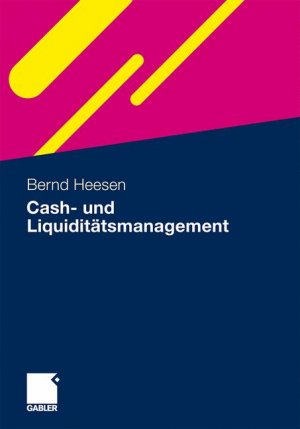 ISBN 9783834925947: Cash- und Liquiditätsmanagement