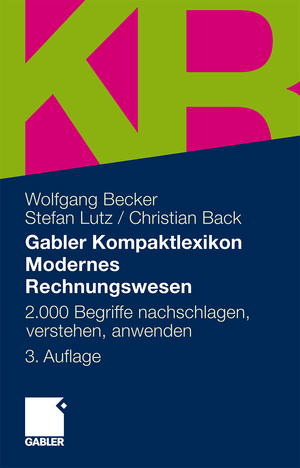 ISBN 9783834927972: Gabler Kompaktlexikon Modernes Rechnungswesen – 2.000 Begriffe nachschlagen, verstehen, anwenden