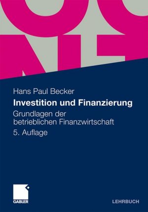 ISBN 9783834931405: Investition und Finanzierung - Grundlagen der betrieblichen Finanzwirtschaft