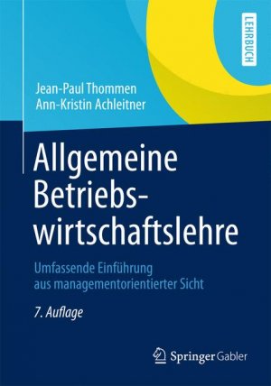 ISBN 9783834934161: Allgemeine Betriebswirtschaftslehre - Umfassende Einführung aus managementorientierter Sicht