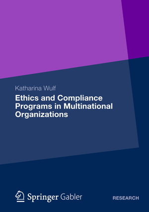 ISBN 9783834934949: Ethics and Compliance Programs in Multinational Organizations