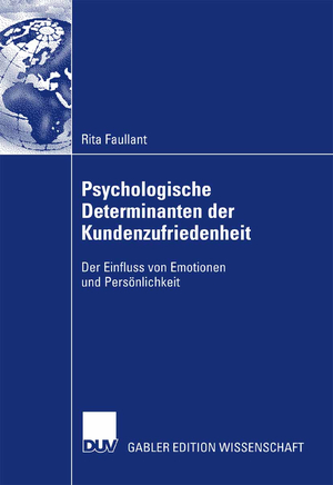 ISBN 9783835006683: Psychologische Determinanten der Kundenzufriedenheit - Der Einfluss von Emotionen und Persönlichkeit