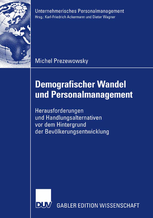 ISBN 9783835008243: Demografischer Wandel und Personalmanagement - Herausforderungen und Handlungsalternativen vor dem Hintergrund der Bevölkerungsentwicklung