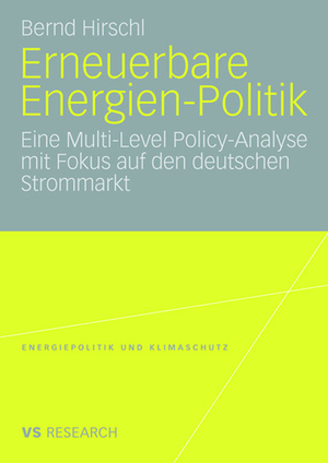 ISBN 9783835070240: Erneuerbare Energien-Politik - Eine Multi-Level Policy-Analyse mit Fokus auf den deutschen Strommarkt