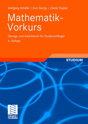 ISBN 9783835100367: Mathematik-Vorkurs – Übungs- und Arbeitsbuch für Studienanfänger