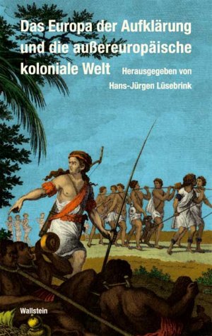 ISBN 9783835300217: Das achtzehnte Jahrhundert. Supplementa / Das Europa der Aufklärung und die aussereuropäische koloniale Welt