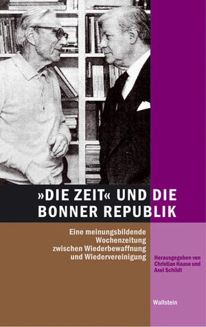 ISBN 9783835302433: DIE ZEIT« und die Bonner Republik