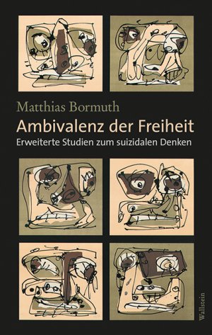 ISBN 9783835303386: Ambivalenz der Freiheit - Suizidales Denken im 20. Jahrhundert