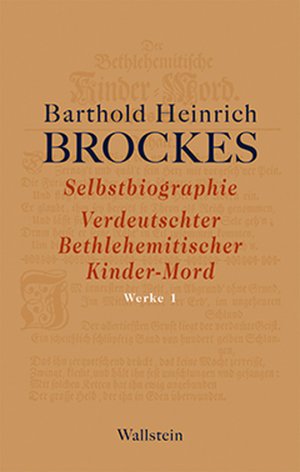 ISBN 9783835309821: Selbstbiographie - Verdeutschter Bethlehemitischer Kinder-Mord - Gelegenheitsgedichte - Aufsätze