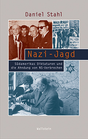 ISBN 9783835311121: Nazi-Jagd - Südamerikas Diktaturen und die Ahndung von NS-Verbrechen