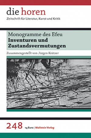 ISBN 9783835311442: Monogramme des Efeu : Inventuren und Zustandsvermutungen