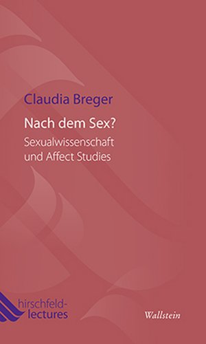 ISBN 9783835314610: Nach dem Sex? - Sexualwissenschaft und Affect Studies