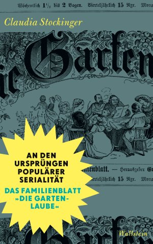 ISBN 9783835332232: An den Ursprüngen populärer Serialität : das Familienblatt Die Gartenlaube.